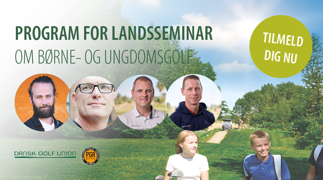 Landsseminar om børn og ungegolf 2026